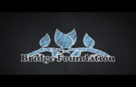 Bridge Foundation | Short Version